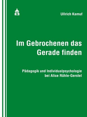 cover image of Im Gebrochenen das Gerade finden